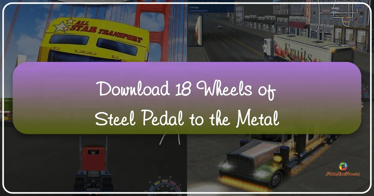 18 Wheels of Steel: Pedal to the Metal – A Trucking Simulation Classic