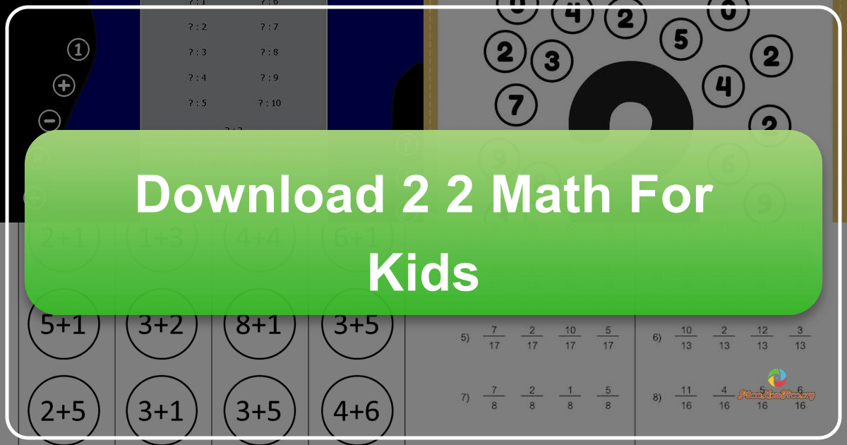 Phần mềm 2+2 Math for Kids giúp trẻ em học toán một cách thú vị và hiệu quả. /images/download-2-2-math-for-kids.png