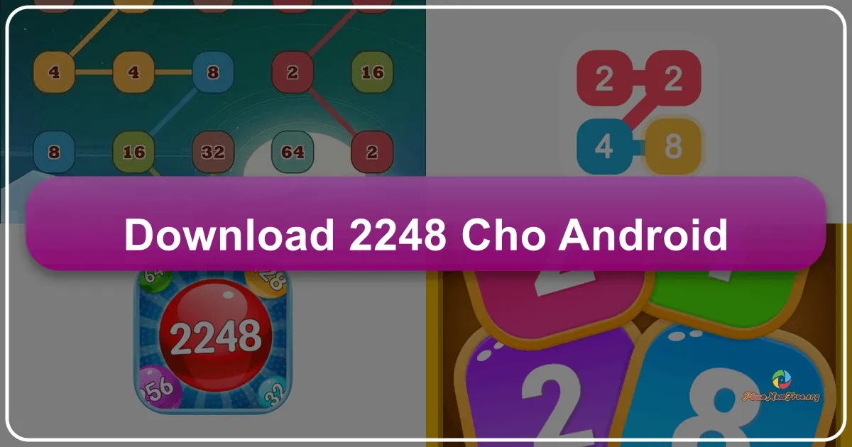 2248 cho Android: Trải nghiệm mới mẻ trong thế giới game ghép số