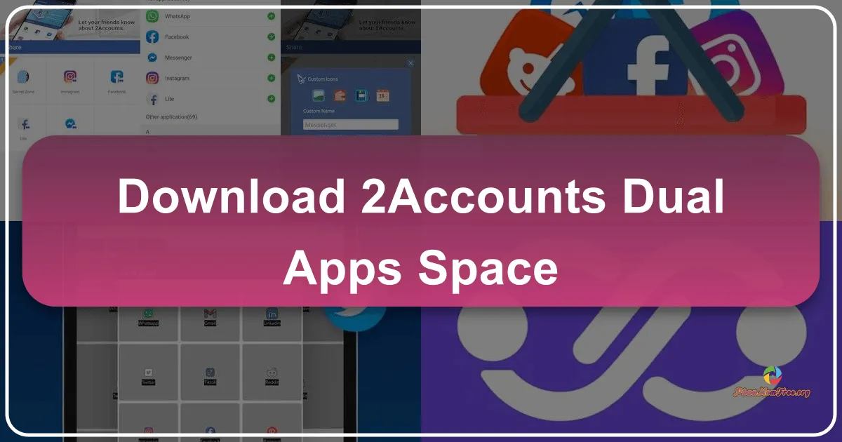2Accounts - Dual Apps Space: A Comprehensive Review