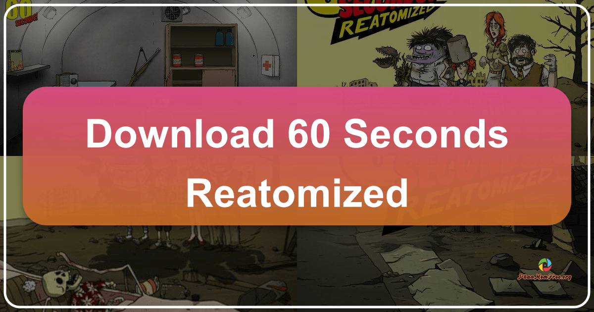 "60 Seconds! Reatomized: A remastered survival game with dark humor and intense challenges." /images/download-60-seconds-reatomized.png
