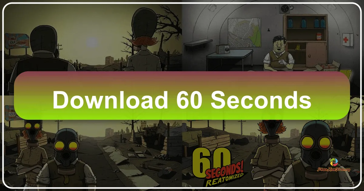 60 Seconds!: Cuộc Chiến Sinh Tồn Trong 60 Giây