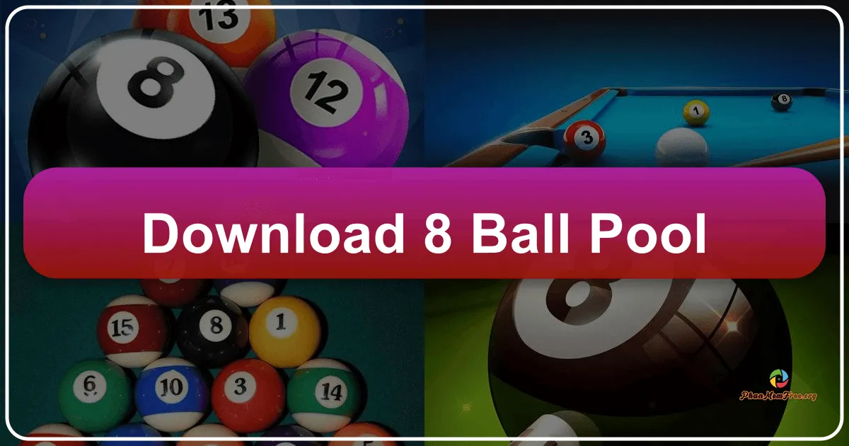 8 Ball Pool: Trải Nghiệm Bida Tuyệt Vời Trên Màn Hình