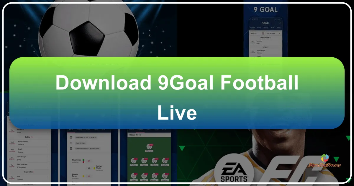 9Goal - Football Live: Your Pocket-Sized Guide to the Global Football World