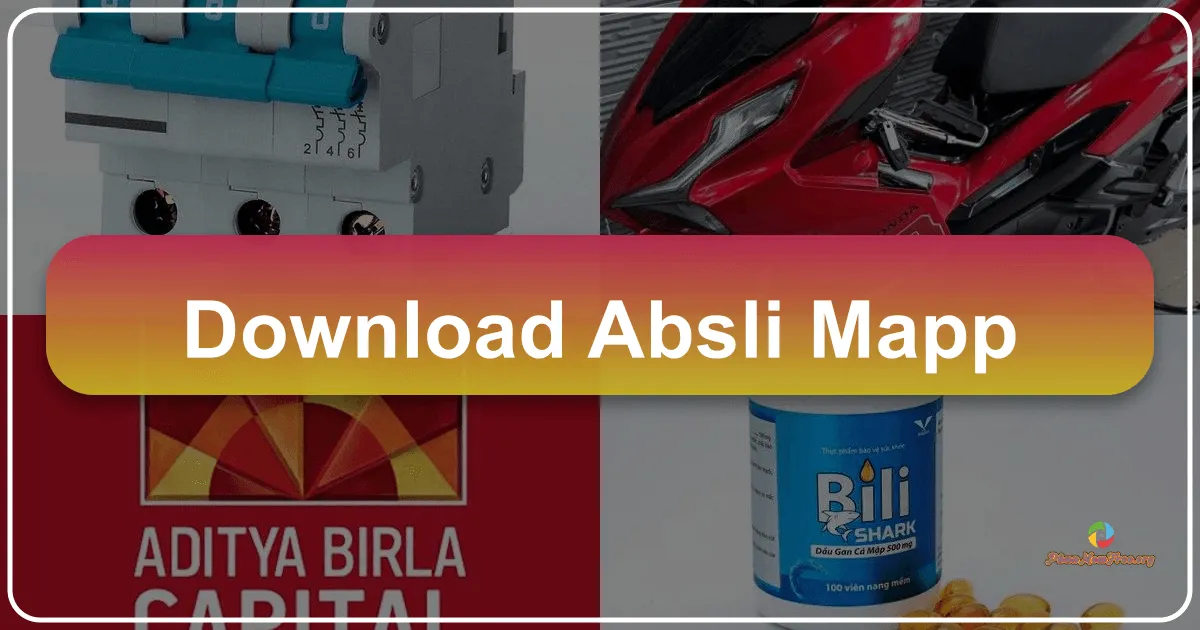 ABSLI mAPP: Your Gateway to Aditya Birla Sun Life Insurance Services