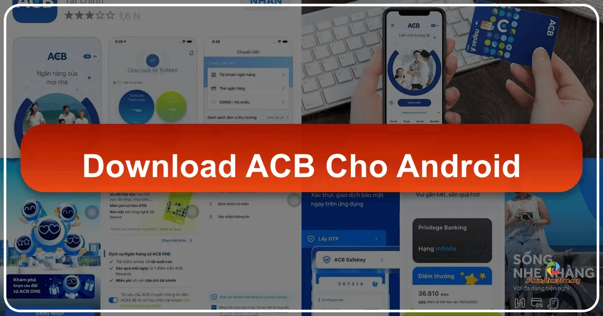 ACB One cho Android: Ngân hàng di động tiện lợi và an toàn