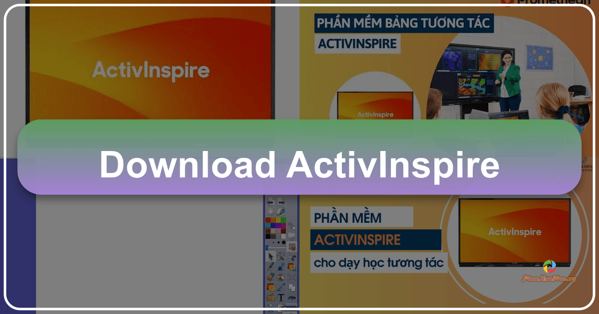 ActivInspire: Phần mềm thiết kế và soạn thảo giáo án tương tác hàng đầu cho giáo viên. /images/download-activinspire.png