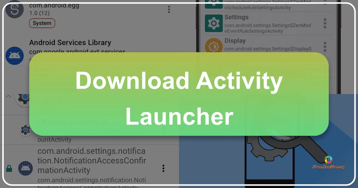 Activity Launcher: A Deep Dive into Android's Hidden Functionality