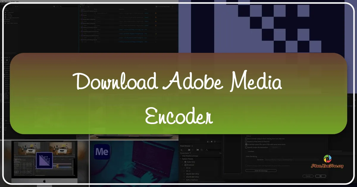 Adobe Media Encoder: A Comprehensive Guide to Video Encoding