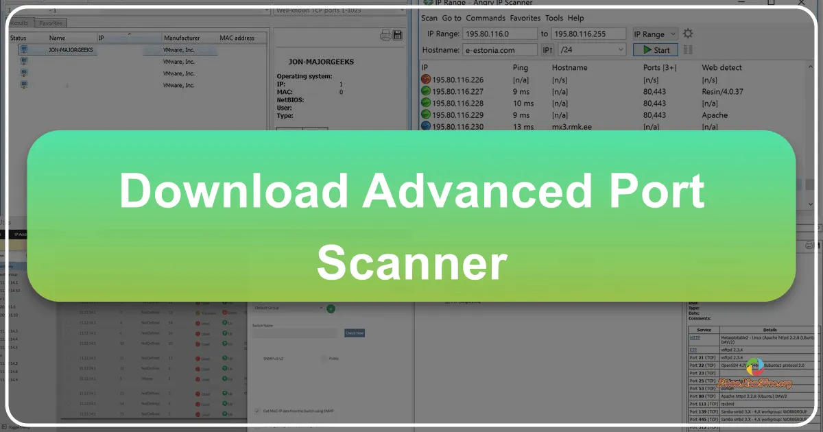 Advanced Port Scanner: Công cụ quét cổng mạng mạnh mẽ và miễn phí