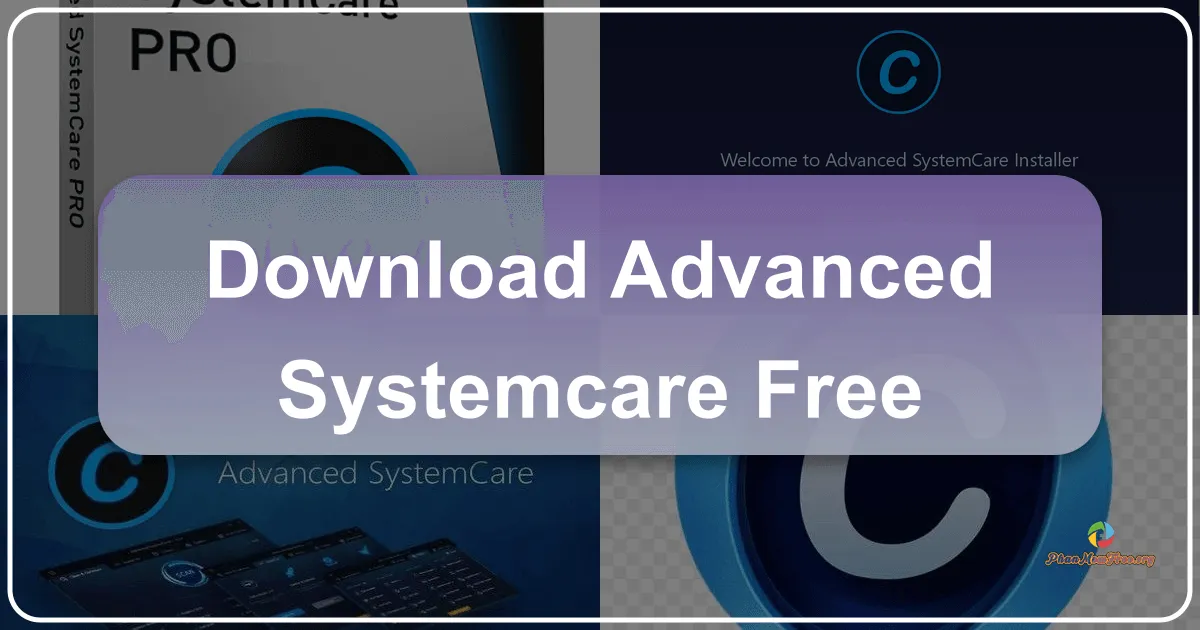 Advanced SystemCare Free: Giải pháp tối ưu hóa và bảo vệ máy tính toàn diện