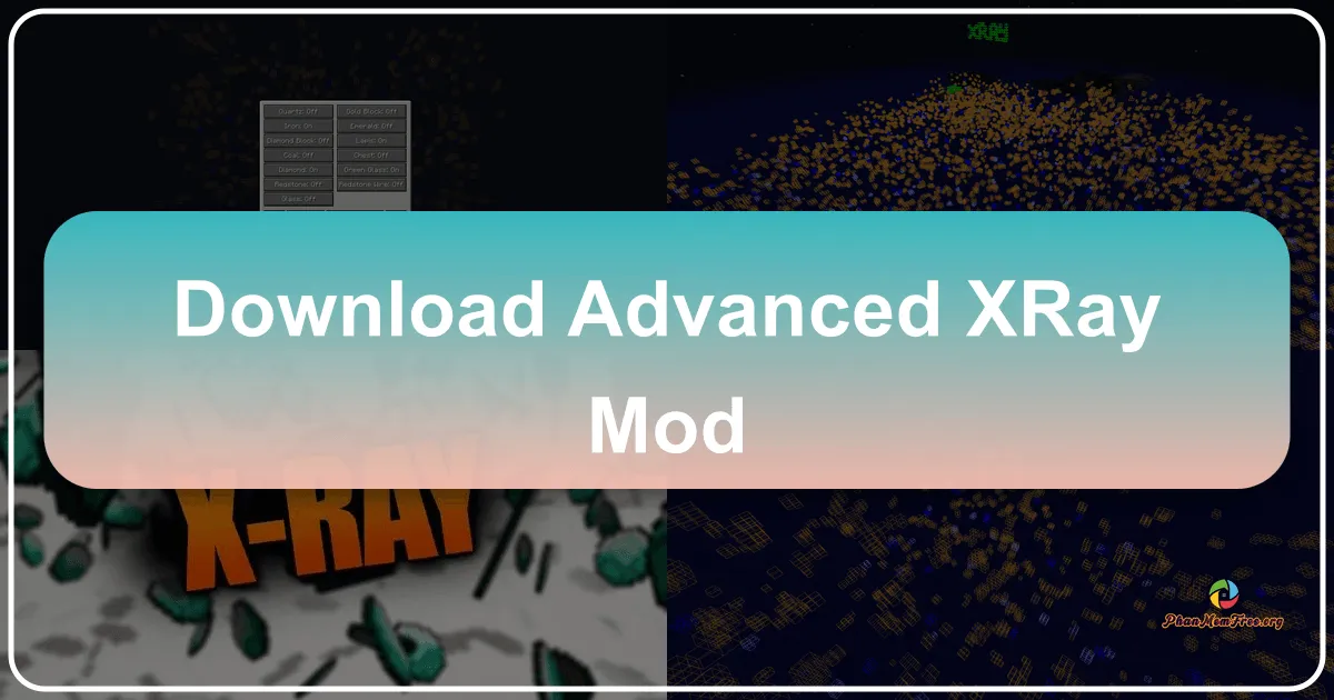 Advanced XRay Mod: Hướng dẫn chi tiết về Mod tia X nâng cao cho Minecraft