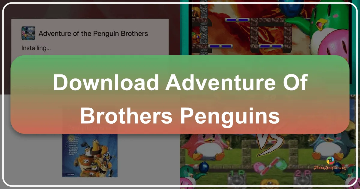 Adventure of Brothers Penguins: A Nostalgic Dive into Pixelated Mayhem