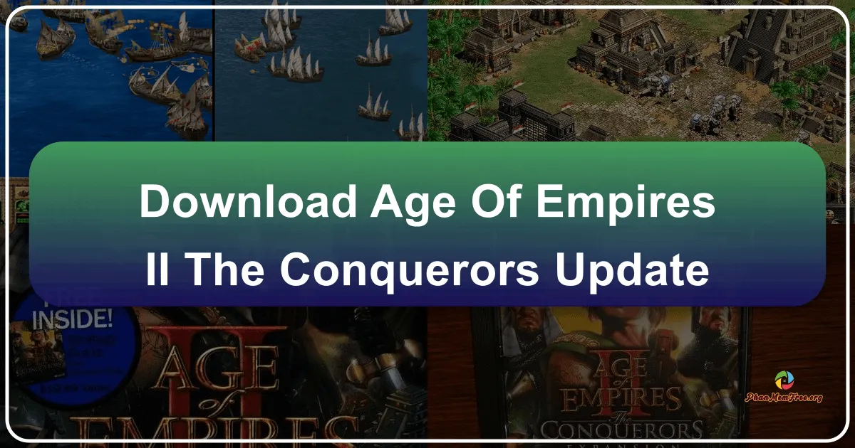 Age of Empires II: The Conquerors Update – A Comprehensive Overview