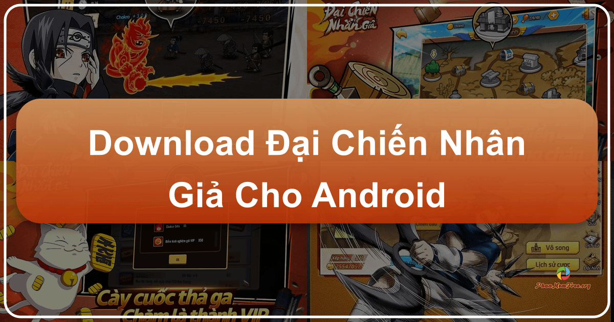 Game Đại Chiến Nhẫn Giả: Trò chơi thẻ tướng Naruto hấp dẫn trên Android. /images/download-ai-chien-nhan-gia-cho-android.png