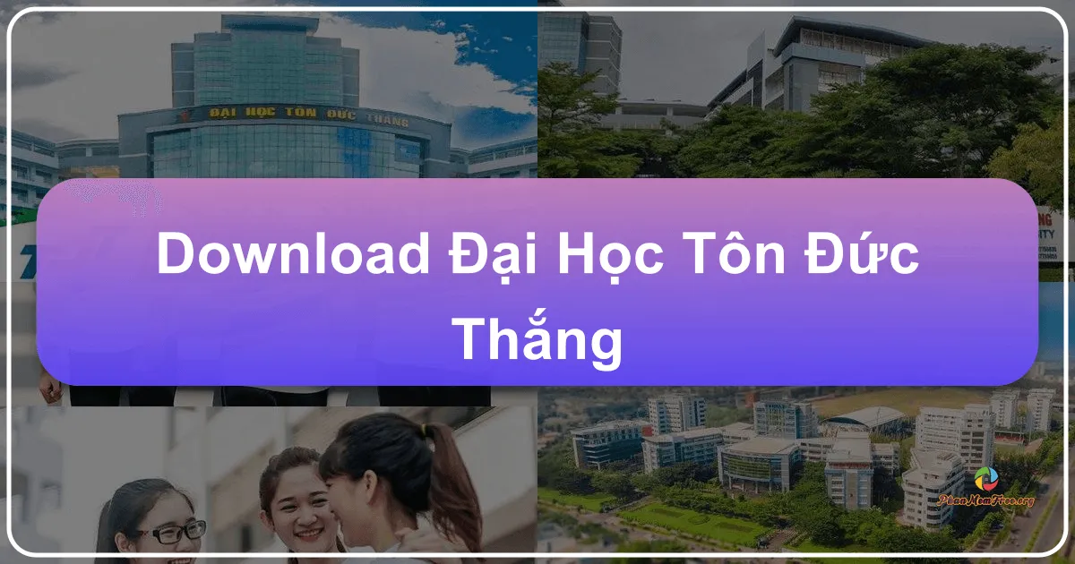 Đại học Tôn Đức Thắng: Ngôi Trường Công Lập Hàng Đầu Việt Nam