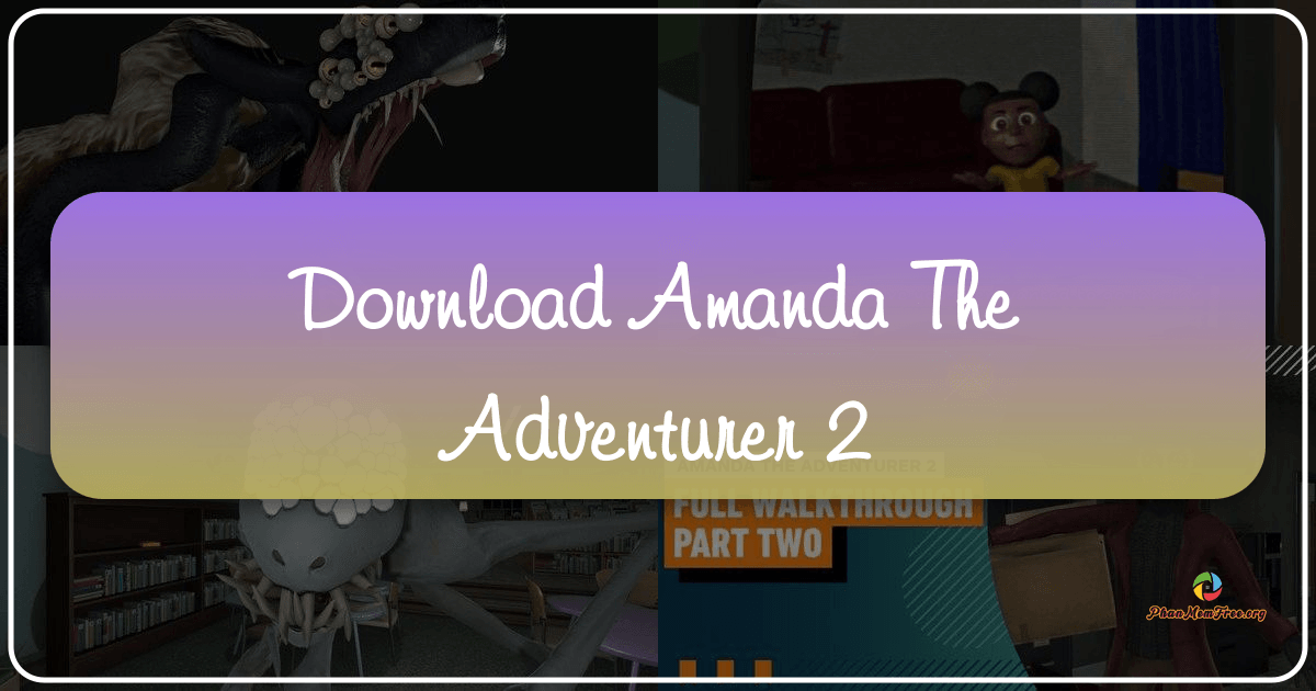 Amanda the Adventurer 2: a chilling horror sequel with enhanced interactivity and a profound narrative exploration. /images/download-amanda-the-adventurer-2.png