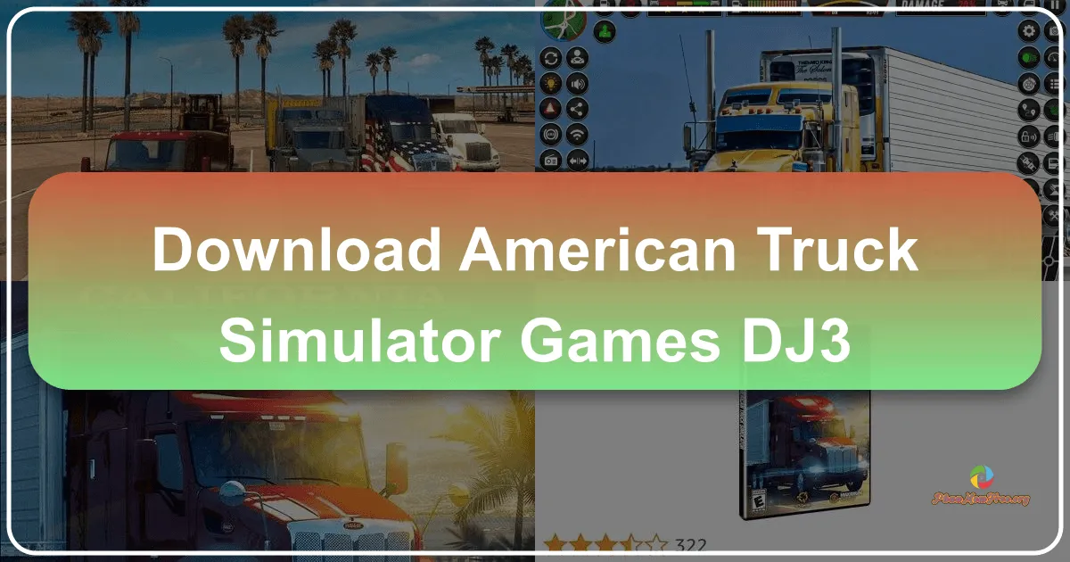 American Truck Simulator Games: A Deep Dive into Mobile Truck Driving