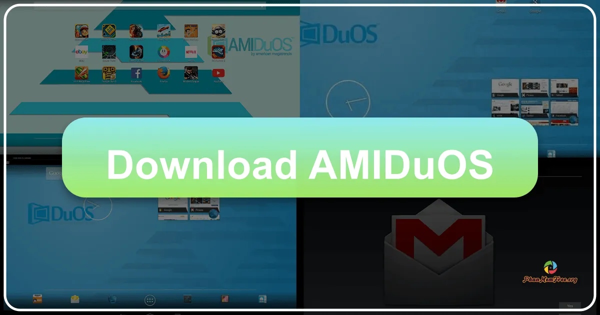 AMIDuOS: Giả Lập Android Hoàn Hảo Trên Windows