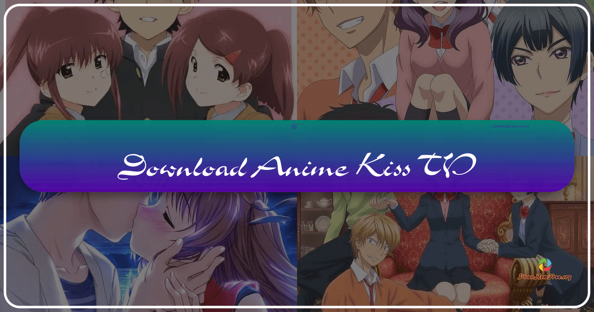 Exploring Anime Kiss TV, a now-unavailable anime streaming app, and its impact on the online anime landscape. /images/download-anime-kiss-tv.png