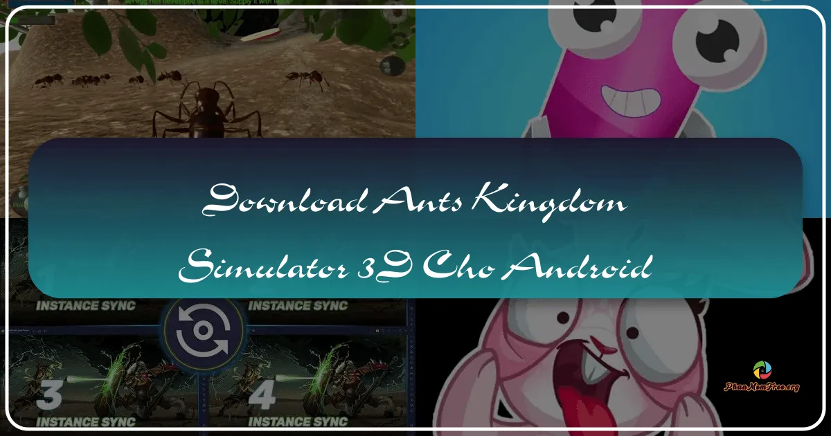 Ants: Kingdom Simulator 3D cho Android – Xây dựng đế chế kiến hùng mạnh trong lòng đất