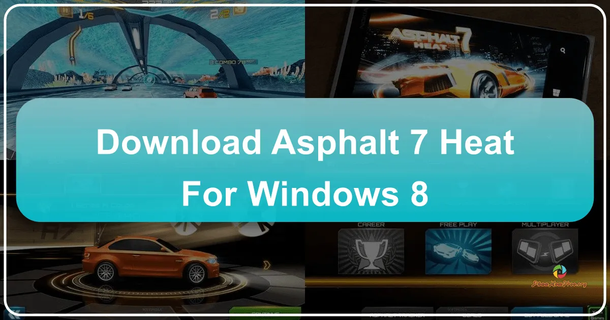 Asphalt 7: Heat - Trải Nghiệm Đua Xe Cực Đỉnh Trên Windows 8