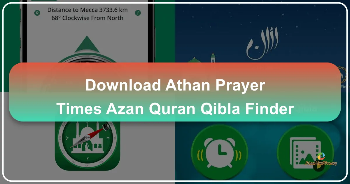 Athan: Prayer Times, Azan, Quran, and Qibla Finder: A Comprehensive Guide for Muslim Users