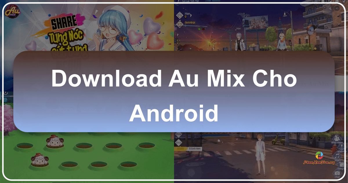 Trải nghiệm âm nhạc, thời trang và vũ đạo trên Au Mix cho Android. /images/download-au-mix-cho-android.png