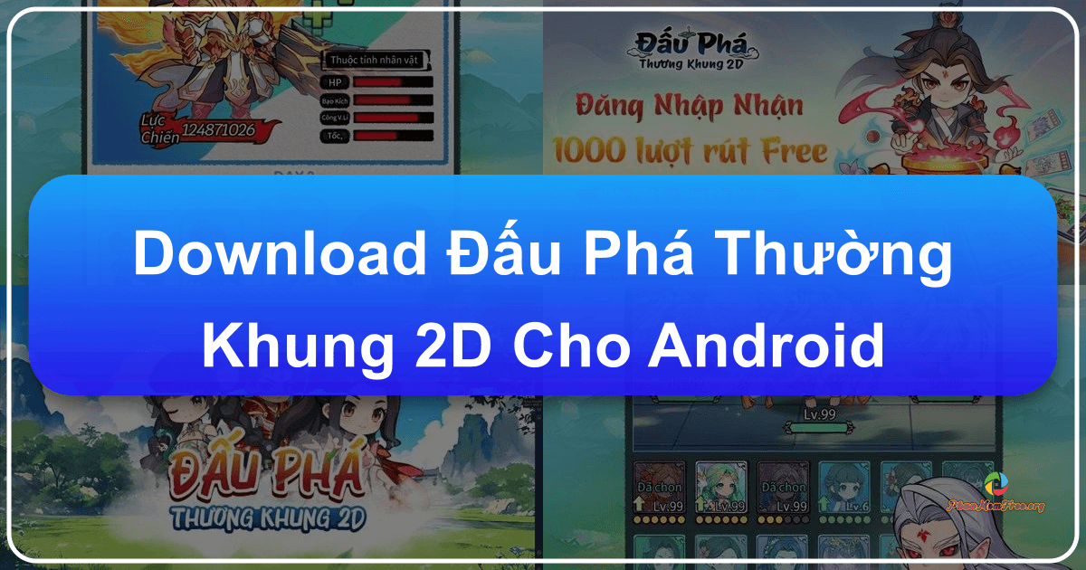 /images/download-au-pha-thuong-khung-2d-cho-android.png