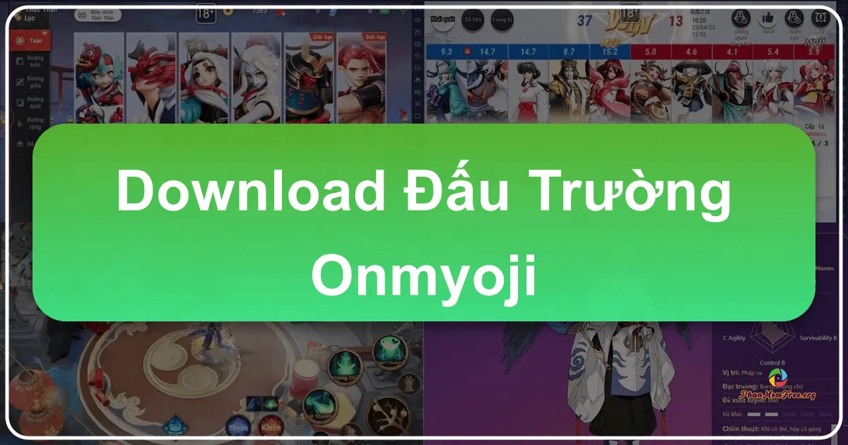 Đấu Trường Onmyoji: Thế Giới Âm Dương Sư Trên Chiến Trường MOBA