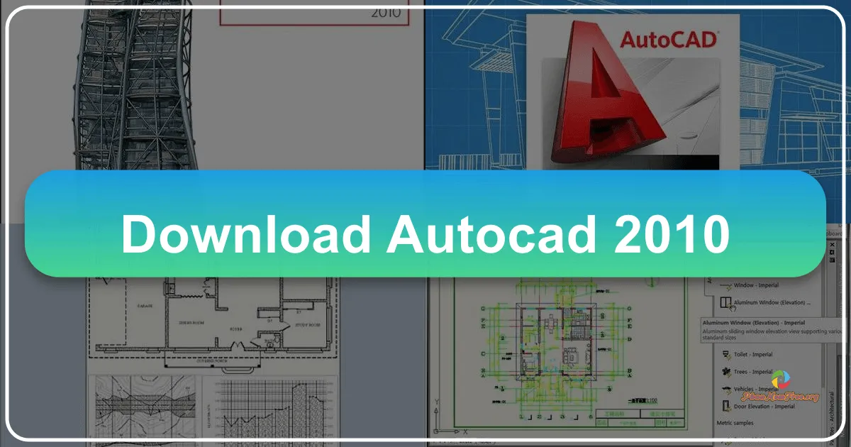 AutoCAD 2010: Bản Cải Tiến Đáng Kể Trong Thiết Kế Kỹ Thuật