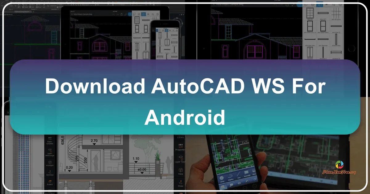AutoCAD cho Android: Bản vẽ kỹ thuật trên thiết bị di động