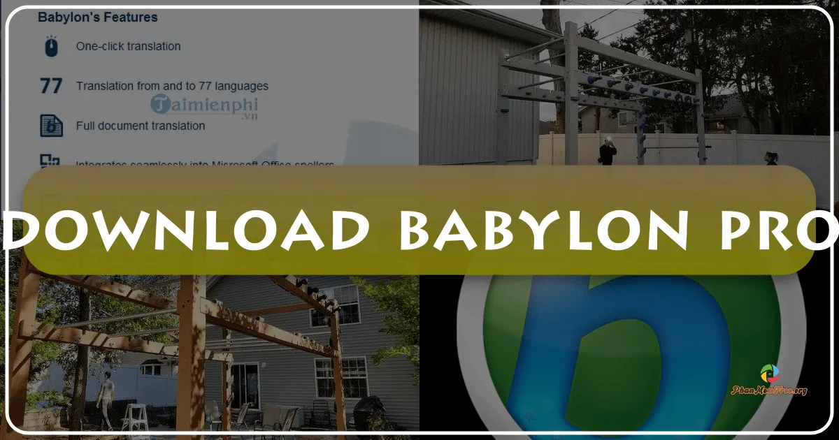 Babylon Pro 10: Trợ thủ đắc lực cho công việc dịch thuật đa ngôn ngữ