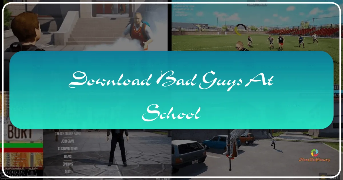 Bad Guys at School: A Hilariously Buggy High School Sandbox