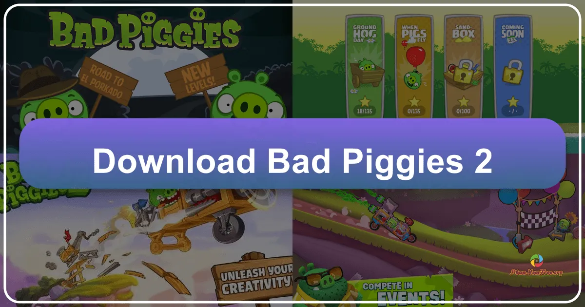 Bad Piggies 2: A Hilarious Physics-Based Puzzle Adventure