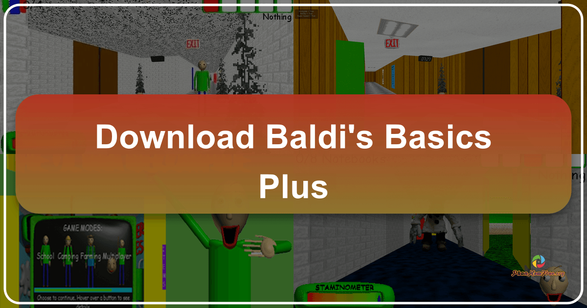 Baldi's Basics Plus: a twisted educational game with horror and survival elements. /images/download-baldis-basics-plus.png