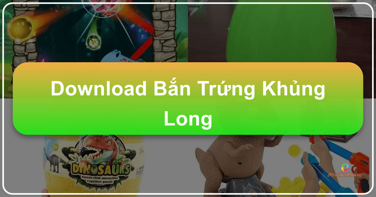 /images/download-ban-trung-khung-long.png