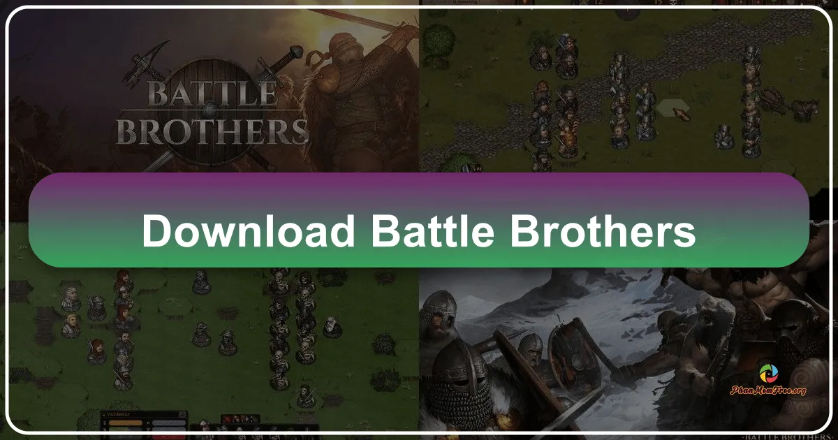 Battle Brothers: Chiến Tranh, Chiến Thuật và Sự Sinh Tồn trong Thế Giới Trung Cổ