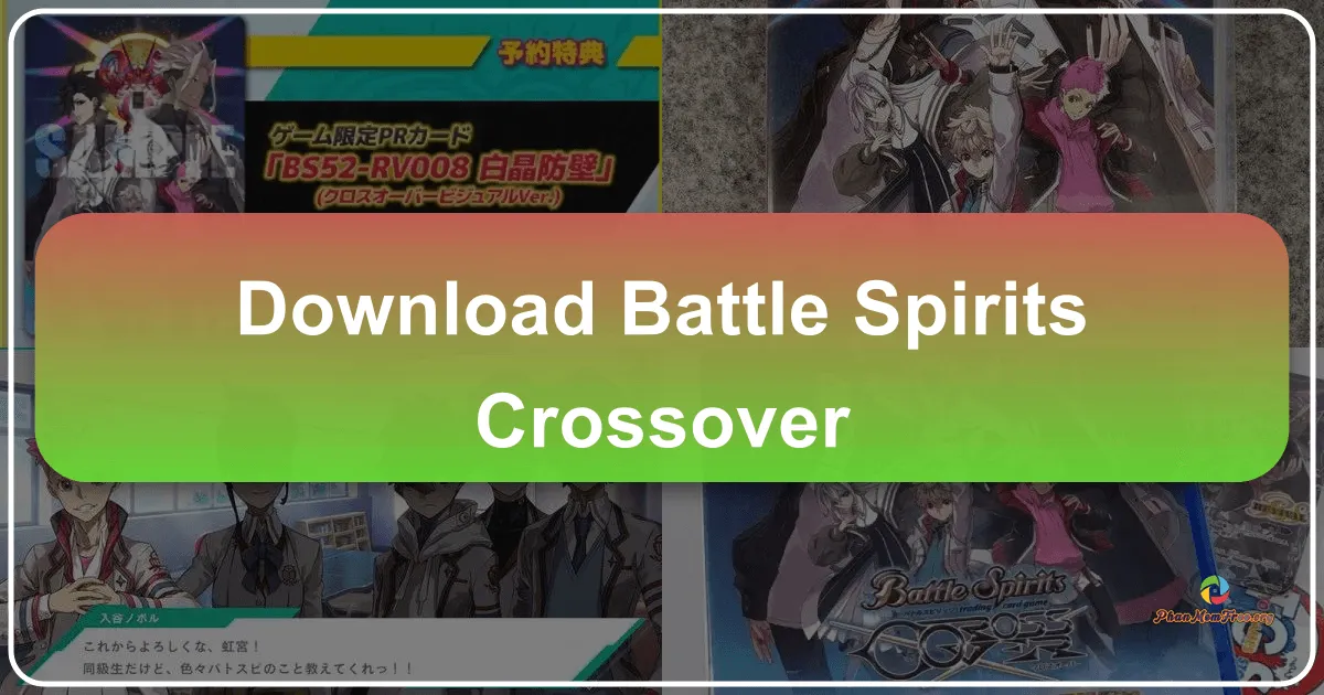 Battle Spirits CrossOver: Cuộc Cách Mạng Thẻ Bài Chiến Thuật