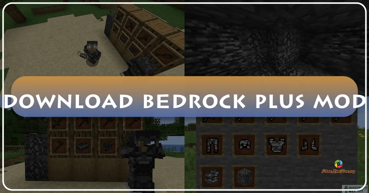 Bedrock Plus Mod: Thêm Sức Mạnh Vô Song Cho Vũ Khí Minecraft