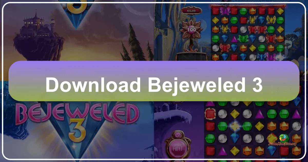 Bejeweled 3: Trải Nghiệm Tuyệt Vời Của Game Xếp Kim Cương