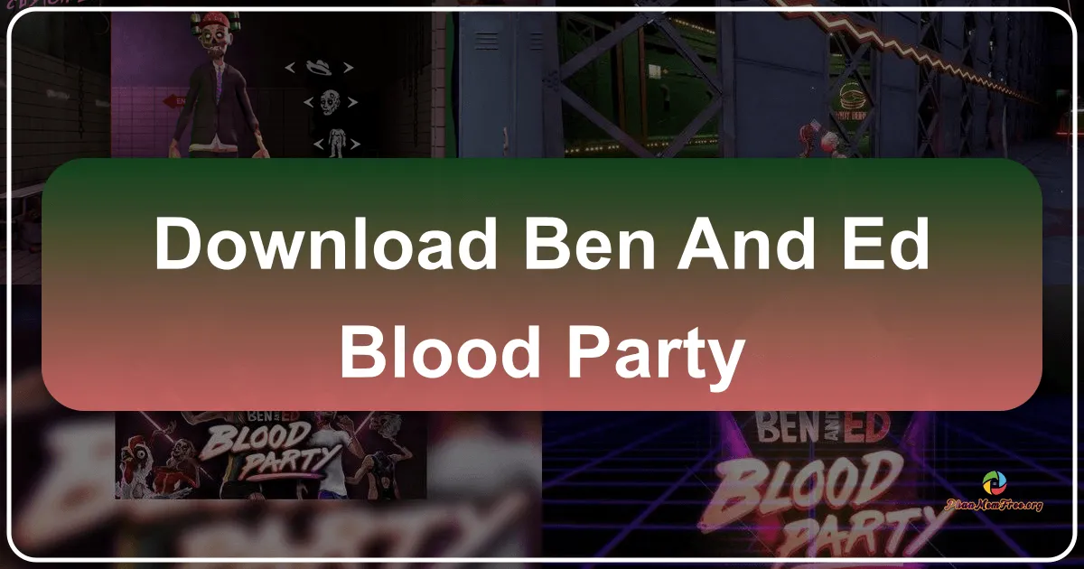 Ben and Ed - Blood Party: Bữa Tiệc Máu Rùng Rợn và Hài Hước Đến Từ Sluggerfly