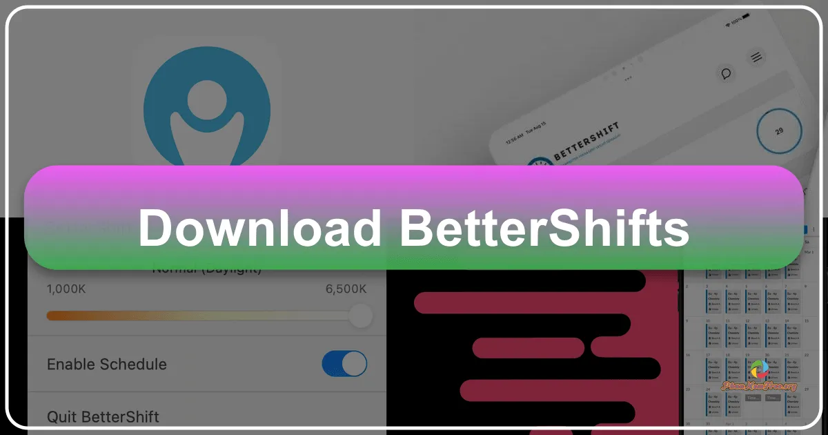 BetterShifts: Streamlining Work Scheduling for Enhanced Productivity