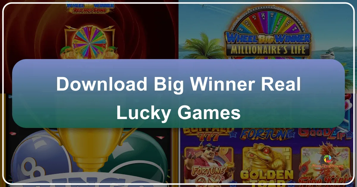 Big Winner - Real Lucky Games: A Review and Analysis