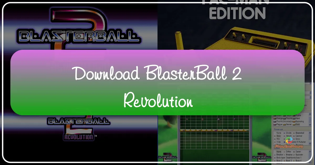 Blasterball 2: Revolution – A Blast from the Past