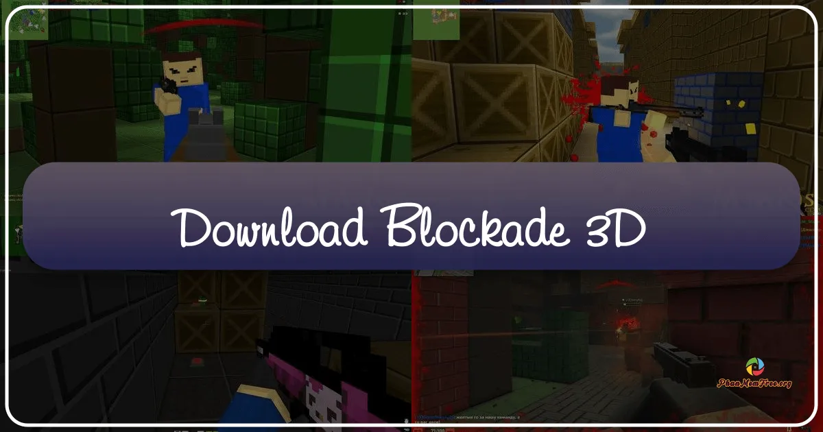 BLOCKADE 3D: A Deep Dive into Blocky First-Person Shooter Action