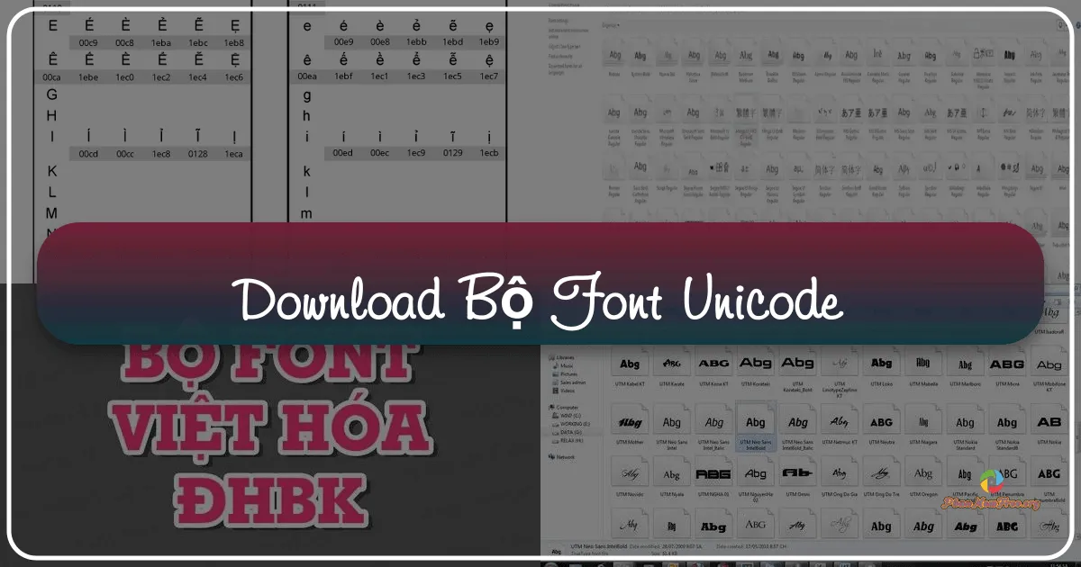Bộ Font Unicode Đầy Đủ: Hướng Dẫn Sử Dụng và Tải Về