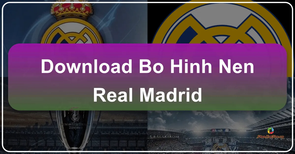 Bộ Hình Nền Real Madrid: Thỏa Sức Đam Mê Với Hoàng Gia Tây Ban Nha