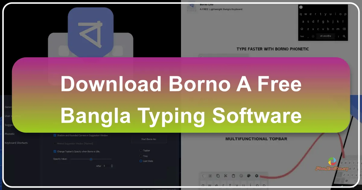 Borno - A FREE Bangla Typing Software: Revolutionizing Your Bengali Digital Experience