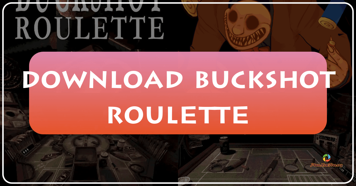 Buckshot Roulette: Trò chơi kinh dị ngắn, kịch tính và đầy thách thức. /images/download-buckshot-roulette.png